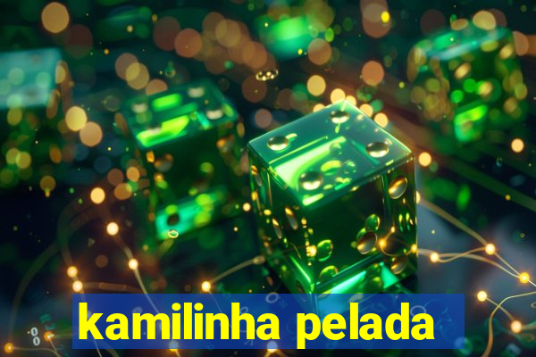 kamilinha pelada